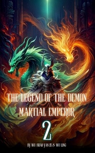  Wu Shao Yan Zi et  Wu Ling - The Legend of the Demon Martial Emperor: An Isekai Cultivation Adventure - The Legend of the Demon Martial Emperor, #2.
