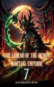  Wu Shao Yan Zi et  Wu Ling - The Legend of the Demon Martial Emperor: An Isekai Cultivation Adventure - The Legend of the Demon Martial Emperor, #7.