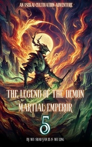  Wu Shao Yan Zi et  Wu Ling - The Legend of the Demon Martial Emperor: An Isekai Cultivation Adventure - The Legend of the Demon Martial Emperor, #5.