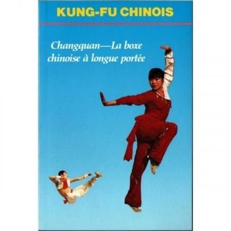 Wu Victor - Changquang La Boxe Chinoise A Longue Portee.