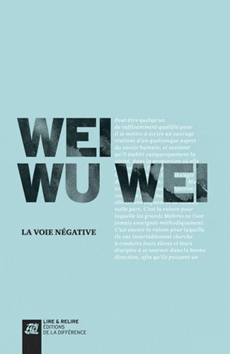 Wu Wei Wei - La voie négative.