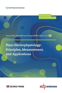 Plant Electrophysiology: Principles, Measurement, and Applications
