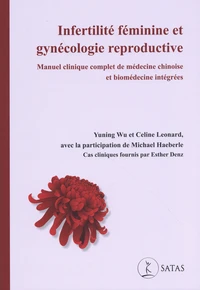 Infertilité féminine et gynécologie reproductive