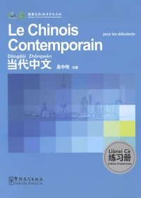 Le chinois contemporain pour les débutants