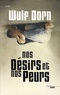 Wulf Dorn - Nos désirs et nos peurs.