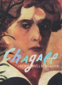 Chagall A Biography /anglais