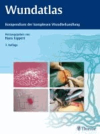 Wundatlas - Kompendium der komplexen Wundbehandlung.