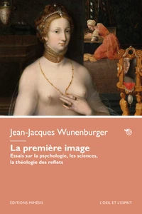 La première image : les imaginaires du miroir
