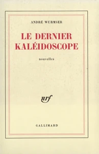 Le dernier kaléidoscope