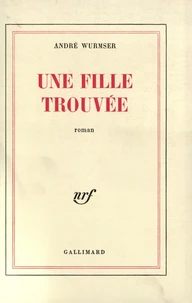 Une fille trouvée (sur les carnets de l'Académicien encore)