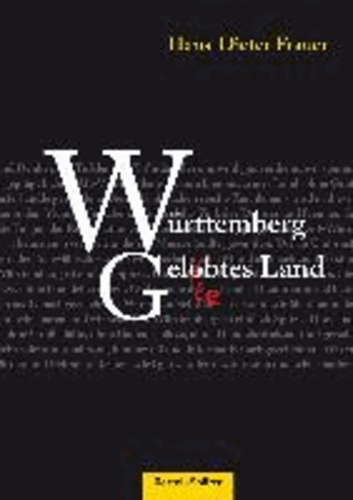 Württemberg - Gelobtes Land.
