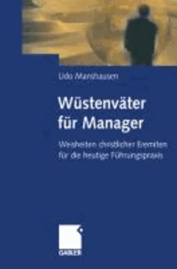 Wüstenväter für Manager