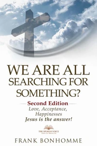We are all searching for something, love acceptance and happiness Jesus is the answer