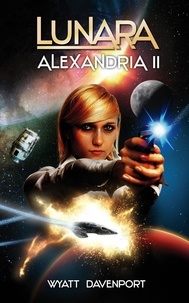  Wyatt Davenport - Lunara: Alexandria II - The Lunara Series, #5.