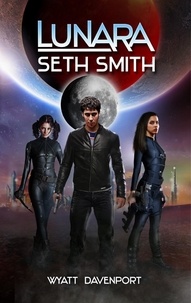  Wyatt Davenport - Lunara: Seth Smith - The Lunara Series, #9.