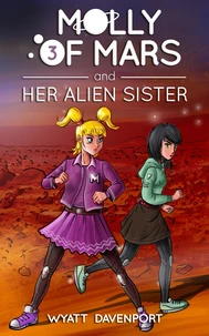 Molly of Mars and her Alien Sister