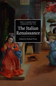 The Cambridge Companion to the Italian Renaissance