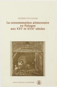 Le consommation alimentaire en Pologne aux XVIe et XVIIe siècles