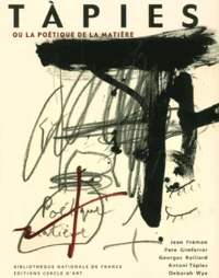 Tàpies ou la poétique de la matière