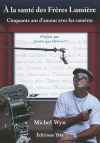 A la santé des Frères Lumière
