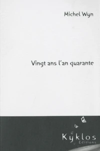 Vingt ans l'an quarante