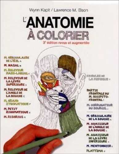 Wynn Kapit et Lawrence-M Elson - L'anatomie à colorier.