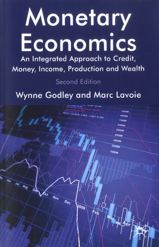 Monetary Economics. An Integrated Approach to Credit, Money, Income, Production and Wealth 2nd edition