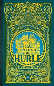Tome 1, Le château de Hurle ; Tome 2, Le château des nuages ; Tome 3, La maison aux mille détours