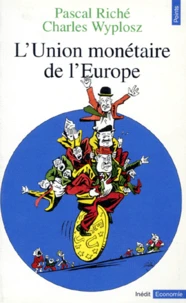 L'union monétaire de l'Europe