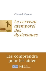 Cerveau atemporel des dyslexiques