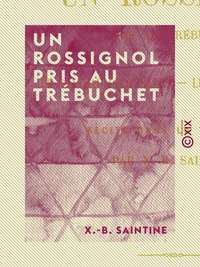 Un rossignol pris au trébuchet