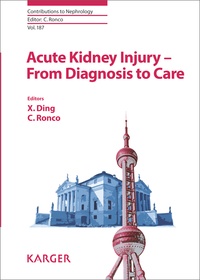 X Ding et Claudio Ronco - Acute Kidney Injury - From Diagnosis to Care.