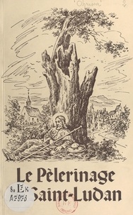 X. Ohresser et Charles Frantz - Le pèlerinage de Saint-Ludan - Album avec 13 dessins et 37 gravures.
