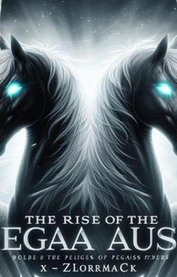 The Rise of the Pegasus Riders