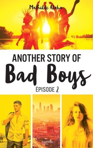 Another story of bad boys, tome 2