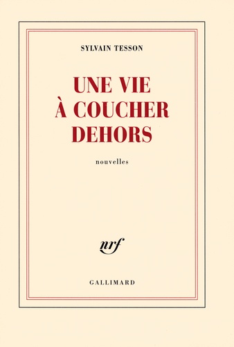 Une vie à coucher dehors