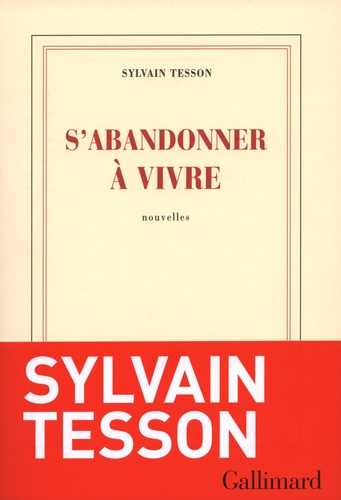 S'abandonner à vivre