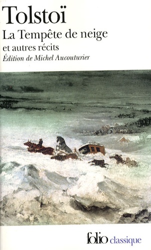 Une tourmente de neige (La tempête de neige) et autres récits
