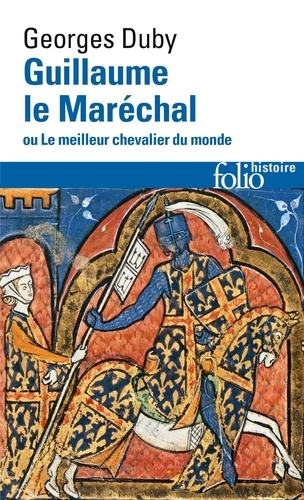Guillaume le Maréchal, ou le meilleur chevalier du monde