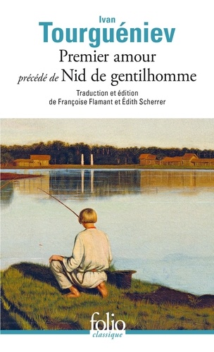 Premier amour (précédé de) Nid de gentilhomme