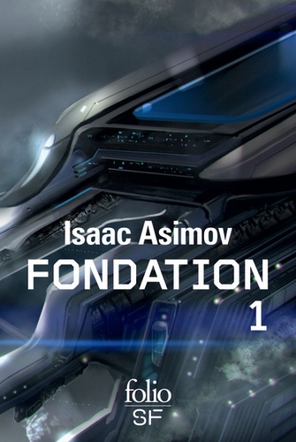 Le Cycle de Fondation - Intégrale, tome 1