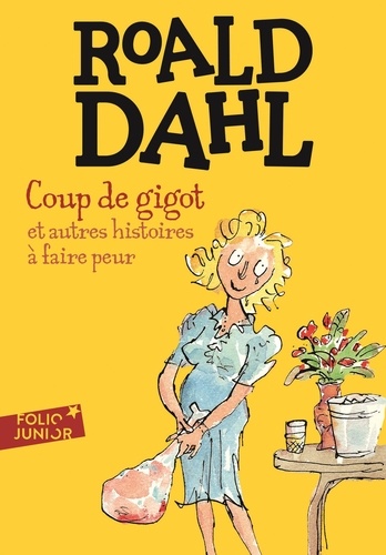 Coup de gigot et autres histoires à faire peur
