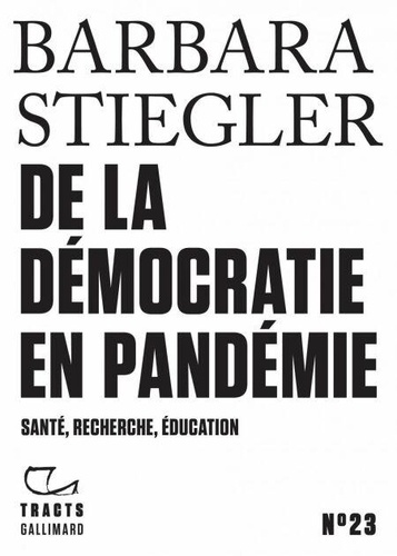 De la démocratie en pandémie : Santé, recherche, éducation