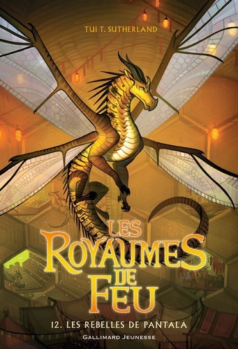 Les royaumes de feu, tome 12 : Les rebelles de Pantala