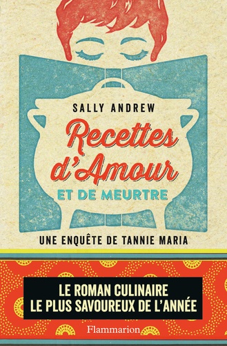 Une enquête de Tannie Maria : Recettes d'amour et de meurtre