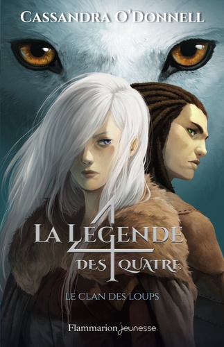 La légende des quatre, tome 1 : Le clan des loups