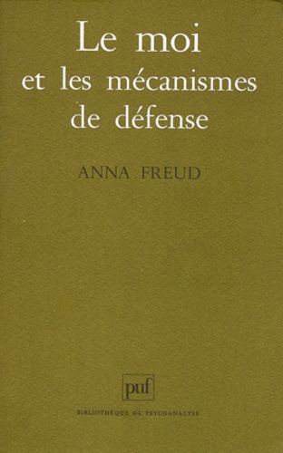 Le moi et les mécanismes de défense