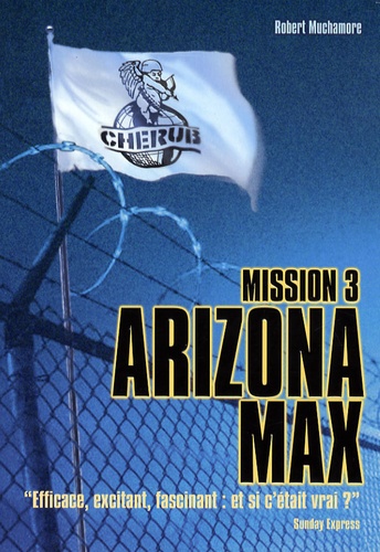 Cherub, tome 3 : Arizona Max