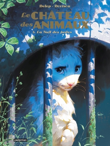 Le Château des animaux, tome 3 : La Nuit des justes