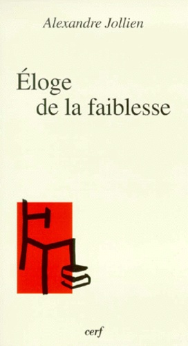 Éloge de la faiblesse